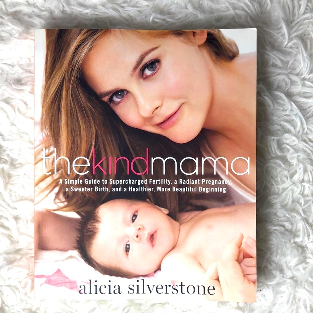 The kind mama by Alicia Silverstone